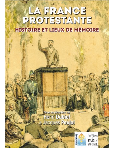 La France protestante  - Histoire et lieux de mémoire