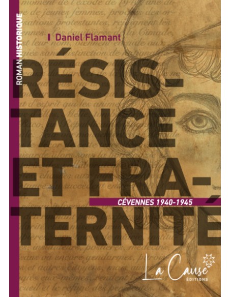 Résistance et Fraternité - Cévennes 1940-1945