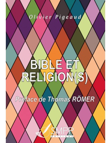 BIBLE ET RELIGION(S)