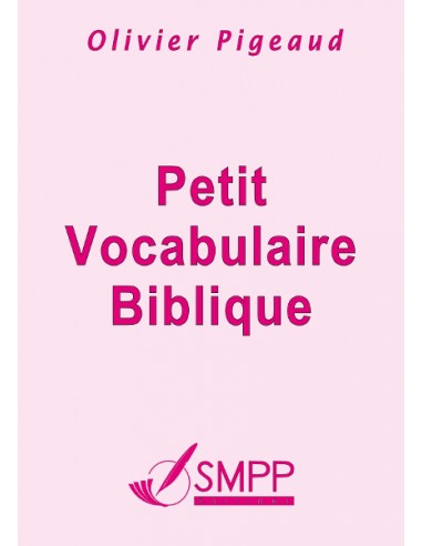 Petit Vocabulaire Biblique